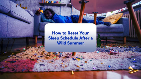 how to reset your sleep schedule after a wild summer